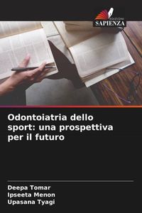 Produktbild: Odontoiatria dello sport: una prospettiva per il futuro