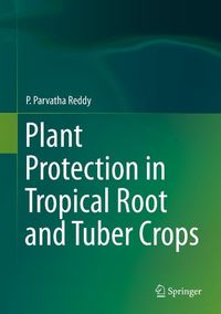 Produktbild: Plant Protection in Tropical Root and Tuber Crops