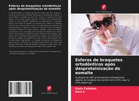 Produktbild: Esferas de braquetes ortod&ocirc;nticos ap&oacute;s desproteiniza&ccedil;&atilde;o do esmalte