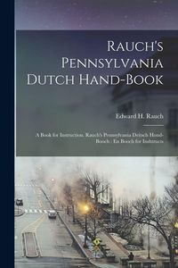 Produktbild: Rauch's Pennsylvania Dutch Hand-Book