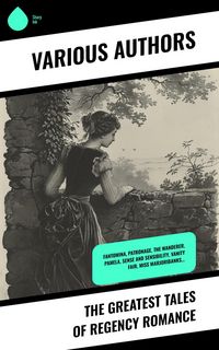 Produktbild: The Greatest Tales of Regency Romance