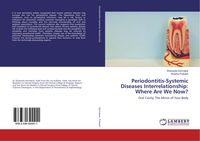 Produktbild: Periodontitis-Systemic Diseases Interrelationship: Where Are We Now?