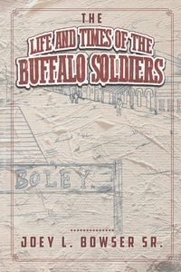 Produktbild: The Life and Times of the Buffalo Soldiers