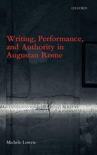 Produktbild: Writing, Performance, and Authority in Augustan Rome