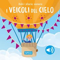 Produktbild: I veicoli del cielo. Dolci storie sonore