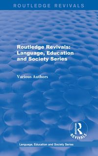 Produktbild: Routledge Revivals: Language, Education and Society Series