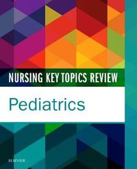 Produktbild: Nursing Key Topics Review: Pediatrics