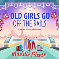 Produktbild: Old Girls Go Off the Rails