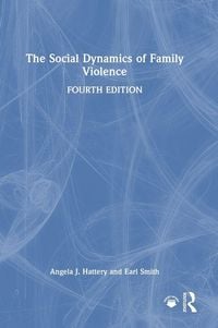 Produktbild: The Social Dynamics of Family Violence