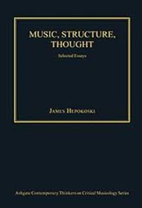 Produktbild: Hepokoski, J: Music, Structure, Thought: Selected Essays