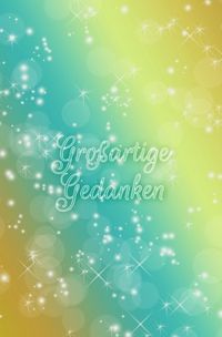 Produktbild: Schreibwandel Notizbuch "Gro&szlig;artige Gedanken"