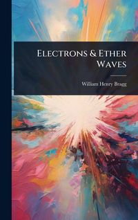 Produktbild: Electrons & Ether Waves