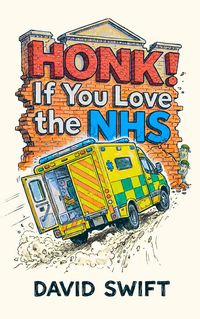 Produktbild: Honk! If You Love the NHS