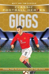 Produktbild: Oldfield, M: Giggs (Classic Football Heroes) - Collect Them