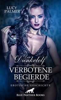 Produktbild: Der Dunkelelf - Verbotene Begierde | Erotische Geschichte