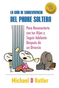 Produktbild: La Gu&iacute;a De Sobrevivencia Del Padre Soltero