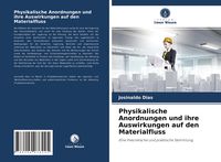 Produktbild: Physikalische Anordnungen und ihre Auswirkungen auf den Materialfluss