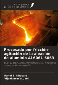 Produktbild: Procesado por fricci&oacute;n-agitaci&oacute;n de la aleaci&oacute;n de aluminio Al 6061-6063