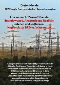Produktbild: Aha, so macht Zukunft Freude. Energiewende, Anspruch und Realit&auml;t: erleben und (er)fahren.