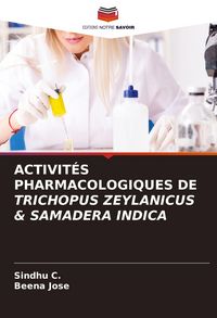Produktbild: Activit&eacute;s Pharmacologiques De Trichopus Zeylanicus & Samadera Indica