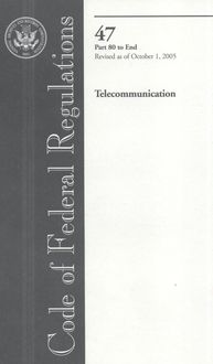 Produktbild: Code of Federal Regulations 47: Telecommunication: Parts 80 to End