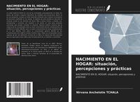Produktbild: NACIMIENTO EN EL HOGAR: situaci&oacute;n, percepciones y pr&aacute;cticas
