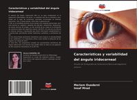 Produktbild: Caracter&iacute;sticas y variabilidad del &aacute;ngulo iridocorneal