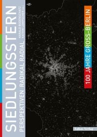 Produktbild: 100 Jahre Gro&szlig;-Berlin / Siedlungsstern
