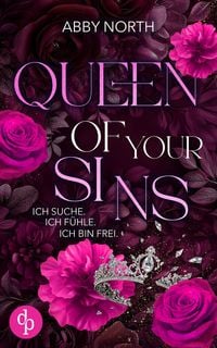 Produktbild: Queen of Your Sins - Ich suche. Ich f&uuml;hle. Ich bin frei.