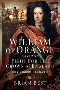 Produktbild: William of Orange and the Fight for the Crown of England