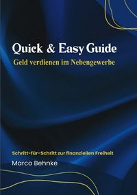 Produktbild: Quick &amp; Easy Guide Geldverdienen im Nebengewerbe