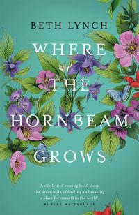 Produktbild: Lynch, B: Where the Hornbeam Grows