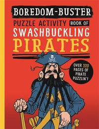 Produktbild: Boredom Buster: A Puzzle Activity Book of Swashbuckling Pirates