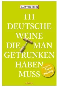 Produktbild: 111 Deutsche Weine, die man getrunken haben muss