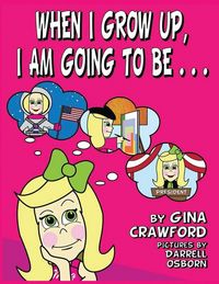 Produktbild: When I Grow Up, I am Going To Be . . .