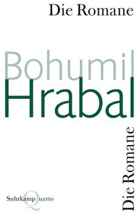 Bild vom Artikel Die Romane vom Autor Bohumil Hrabal