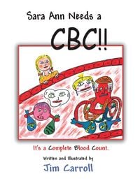 Produktbild: Sara Ann Needs a CBC!!