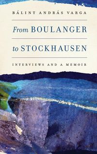 Produktbild: From Boulanger to Stockhausen