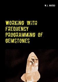 Produktbild: Working with frequency programming of gemstones