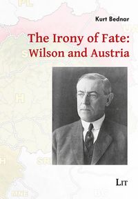 Produktbild: The Irony of Fate: Wilson and Austria