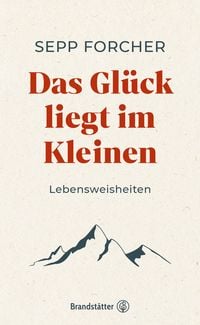 Produktbild: Das Gl&uuml;ck liegt im Kleinen