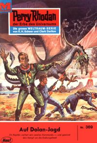 Produktbild: Perry Rhodan 369: Auf Dolan-Jagd