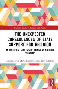Produktbild: The Unexpected Consequences of State Support for Religion