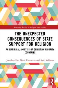 Produktbild: The Unexpected Consequences of State Support for Religion
