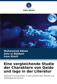 Produktbild: Eine vergleichende Studie der Charaktere von Qaido und Iago in der Literatur
