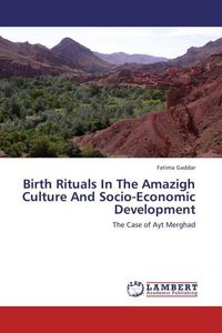 Produktbild: Gaddar, F: Birth Rituals In The Amazigh Culture And Socio-Ec