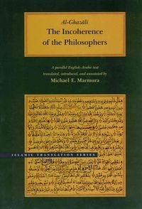 Bild vom Artikel The Incoherence of the Philosophers, 2nd Edition vom Autor Abu Hamid Muhammad al-Ghazali