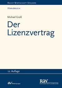 Bild vom Artikel Der Lizenzvertrag vom Autor Michael Gross