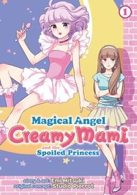 Produktbild: Magical Angel Creamy Mami and the Spoiled Princess Vol. 1