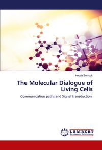 Produktbild: The Molecular Dialogue of Living Cells